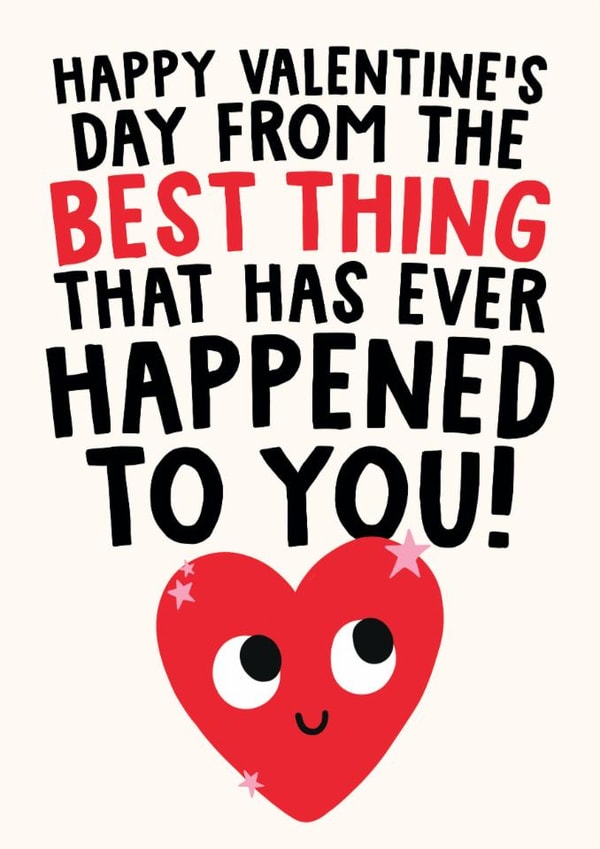 Funny Valentine's Card - The Best Thing That Has Ever Happened To You created by Studio Doodles