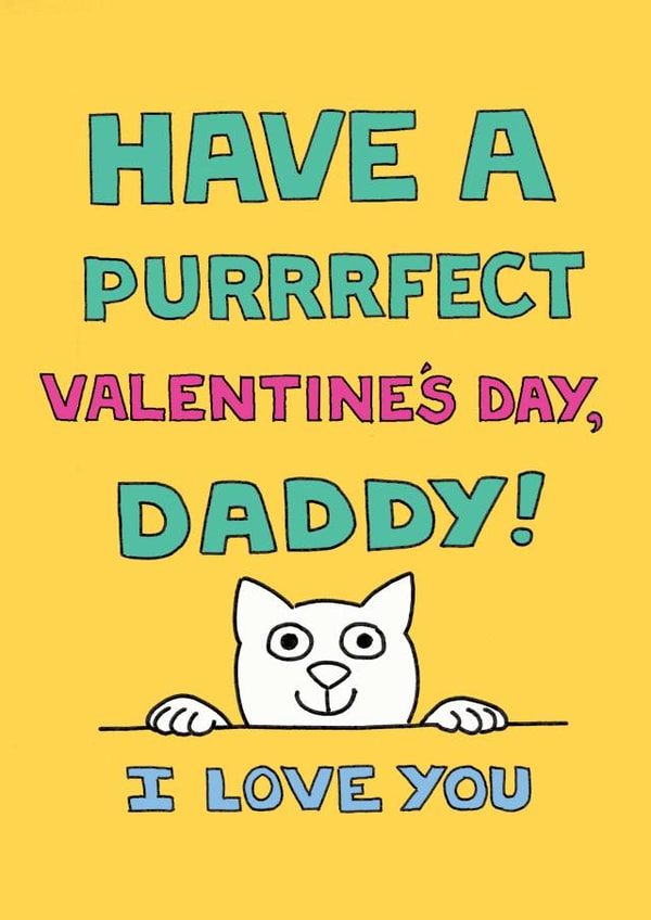 perfect daddy Valentines Day Card 1818 created by On The Prowl Cat Cartoons