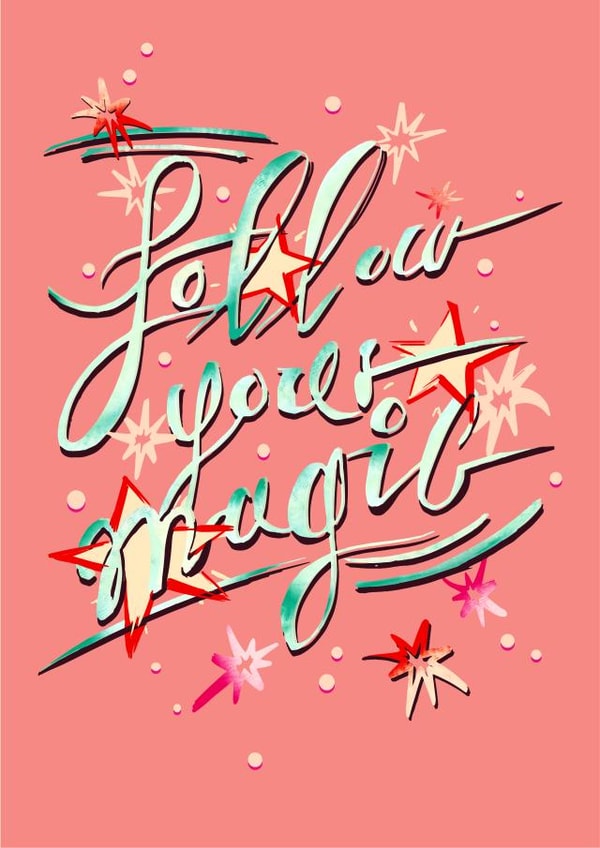 Follow your magic created by Yasmin Morris