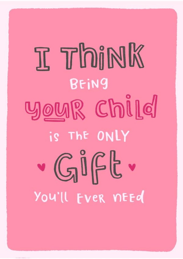 your child typography Mothers Day Card 33396 created by Blue Kiwi Design