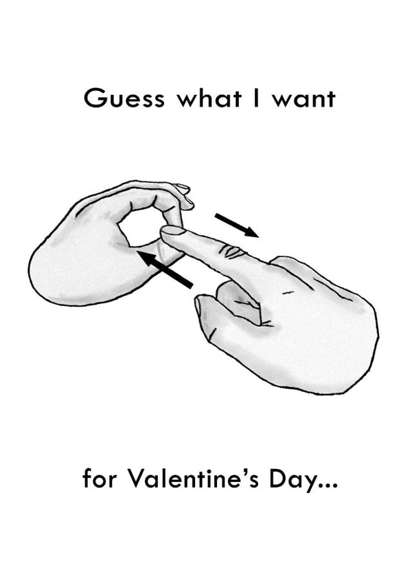 Rude Valentines Day Card - Hand Gestures - Guess What I Want For Valentines Day created by Offhand Cards