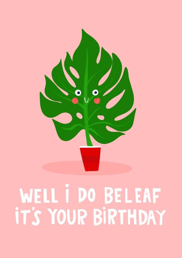 Cute Birthday Card for plant lover - monstera - pun created by Lucy Maggie Designs