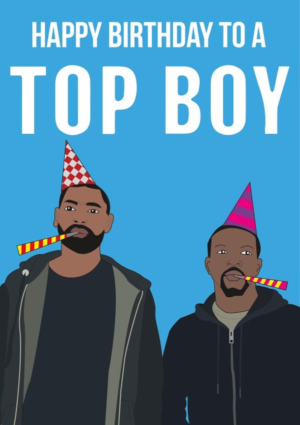 Fun Birthday Card - Top Boy - Netflix Show created by John Wood