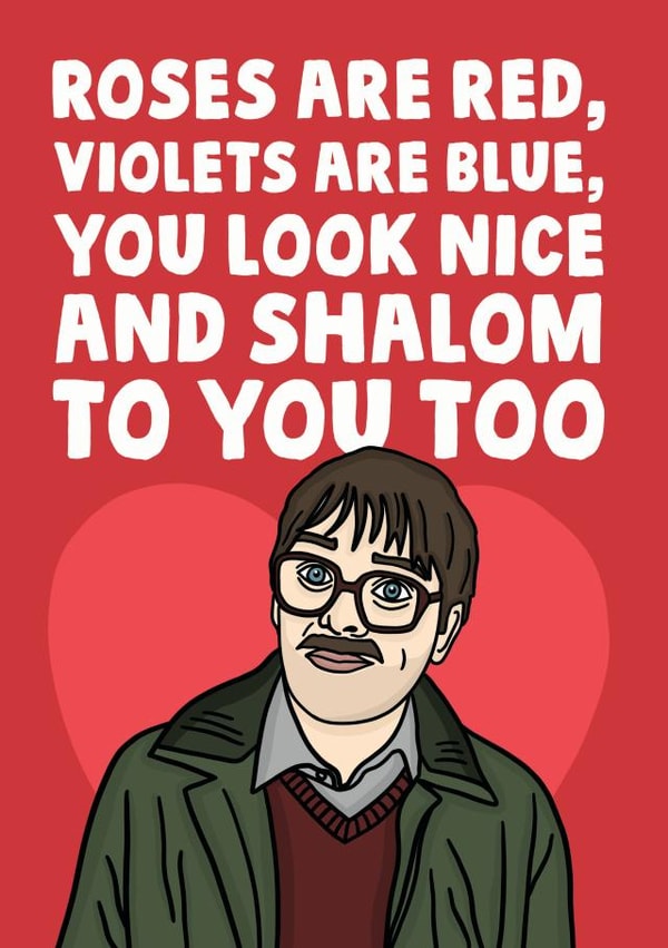 Cute Valentines Day Card - Jim Bell - Friday Night Dinner - You Look Nice And Shalom To You Too created by Studio Doodles