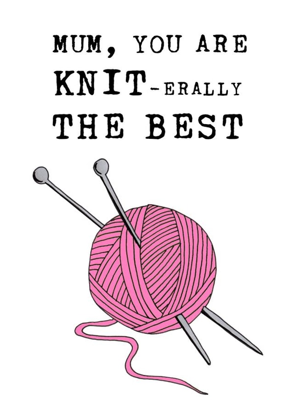 Cute Birthday Card - Wool - Mum, you are kni-erally the best! created by Panda and the Prince