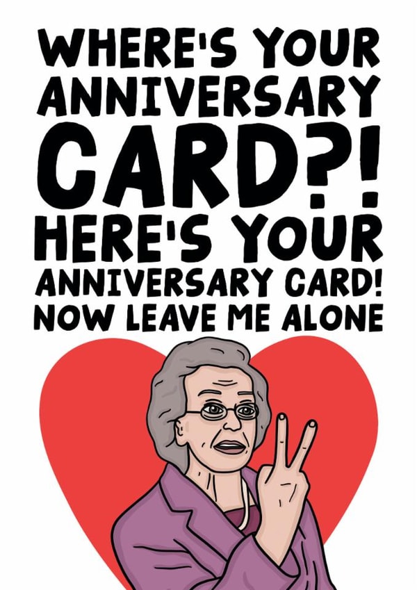 Doris Card - Gavin And Stacey - Here's Your Anniversary Card Now Leave Me Alone created by Studio Doodles