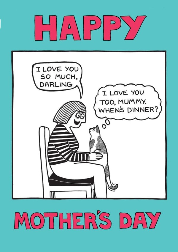 darling whens dinner Mothers Day Card 1823 created by On The Prowl Cat Cartoons