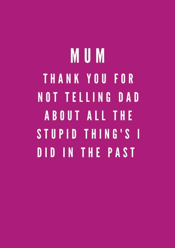 telling stupid things Mothers Day Card 40743 created by Mitch Fox