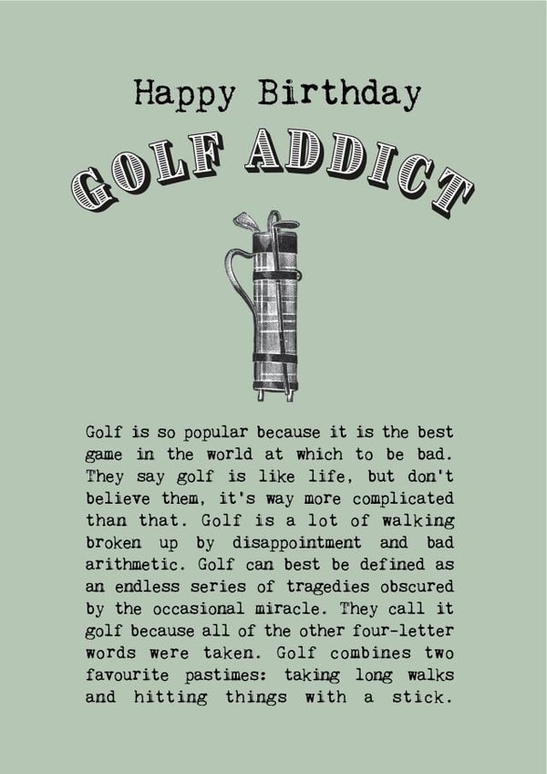 Golf Addict Birthday Card for Golf Lovers. created by Coulson Macleod