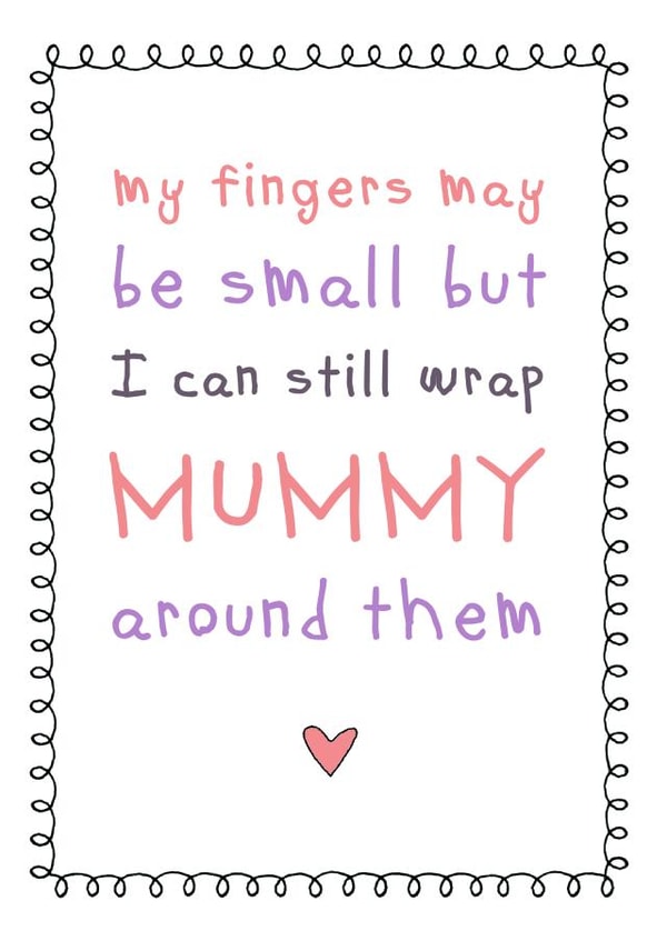 Wrap Mummy around my little fingers card created by Cloud 9 Design