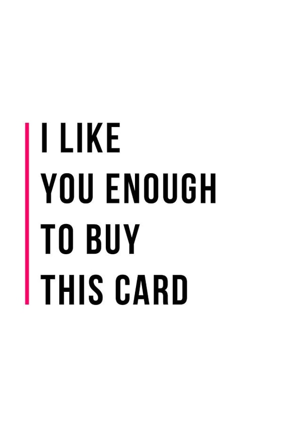 enough buy Valentines Day Card 11157 created by Man Cards