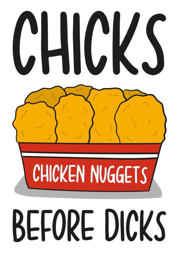 Chicks Before Dicks Chicken Nuggets Galentines Card created by TeePee Creations