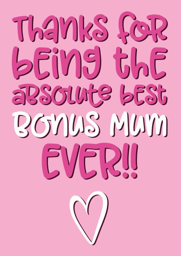 Cute Mothers Day Card - Step Mum - Thanks For Being The Absolute Best Bonus Mum Ever created by The Laughing Sloth