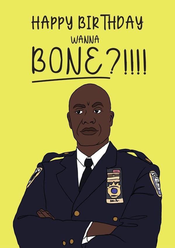 Wanna bone Holt Brooklyn 99 birthday card created by Laura Frances Cards