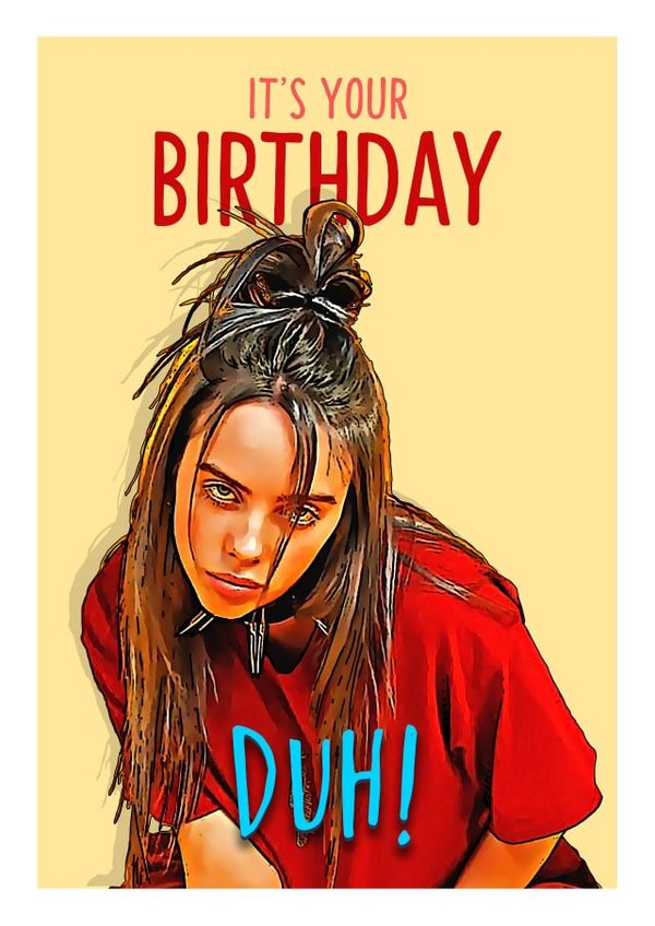 billie eilish Card 38980 created by Bad Taste Cards