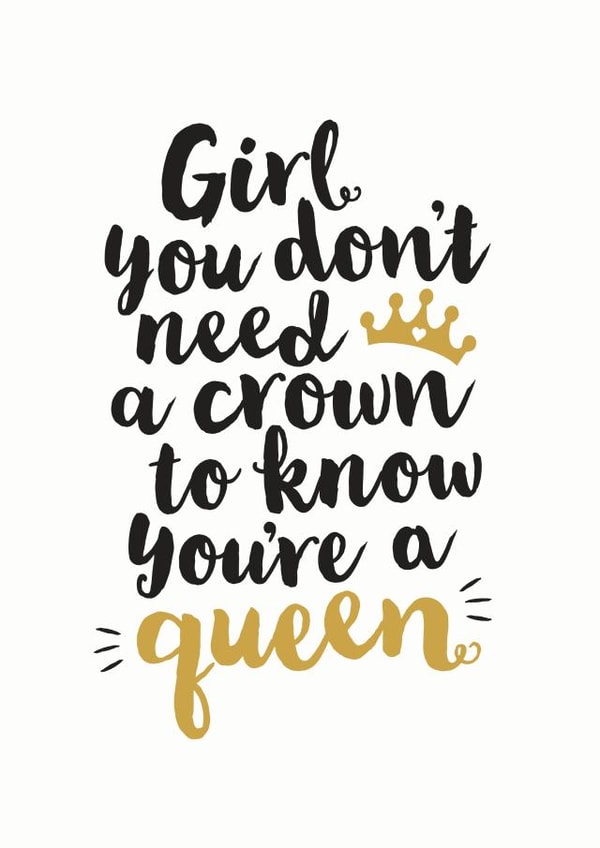 You don't need a crown to know you're a queen card created by Kyleigh Orlebar