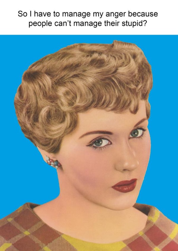 manage anger Birthday Card 7934 created by kissmekwik