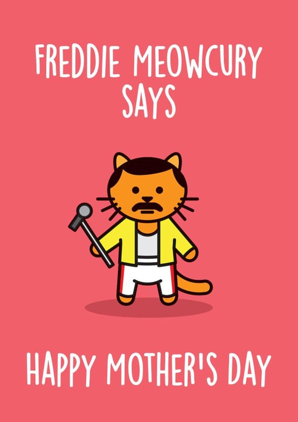 freddie murcury says Mothers Day Card 8632 created by Thirty Mussels