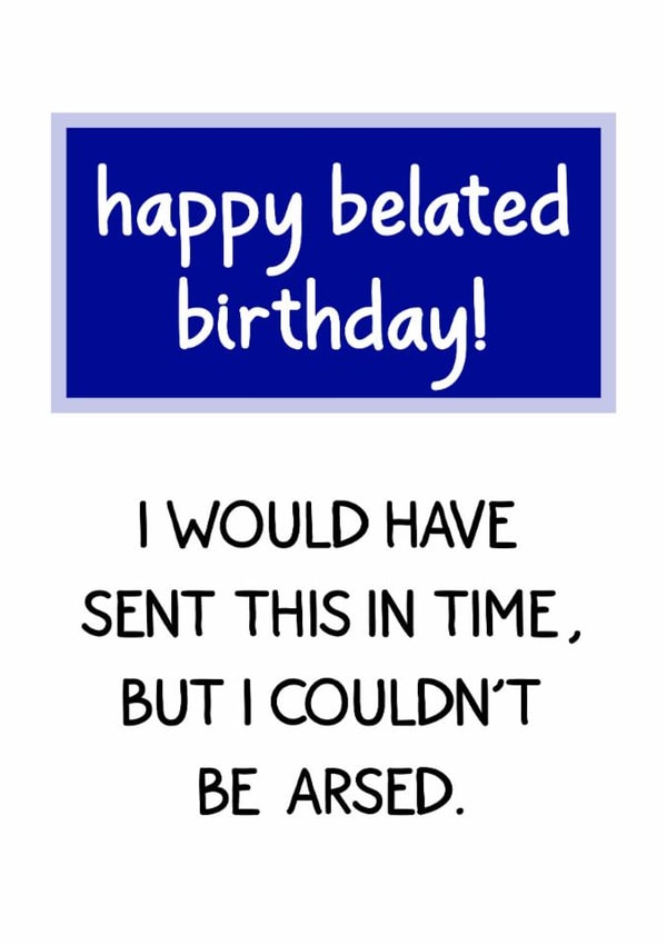 belated couldn't Birthday Card 13719 created by Winnie's Design