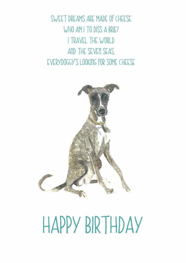 Funny Birthday Card - Dog - Sweet Dreams Are Made Of Cheese created by Sarah Maddox
