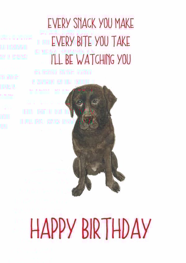brown labrador every snack Birthday Card 14180 created by Sarah Maddox