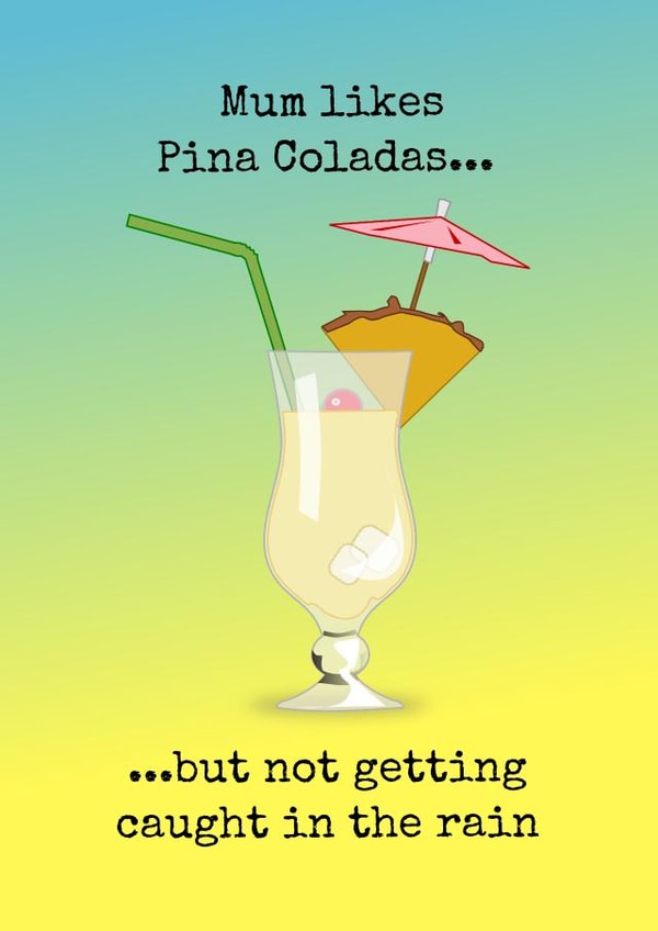 cocktail pina coladas Mothers Day Card 2669 created by Doodle Dot Design Co