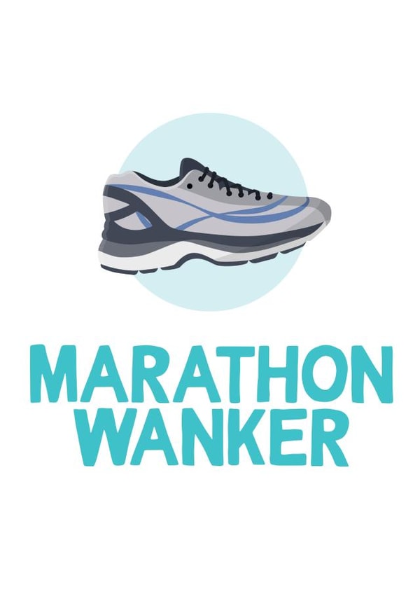marathon wanker Birthday Card 16757 created by TeHe Gifts