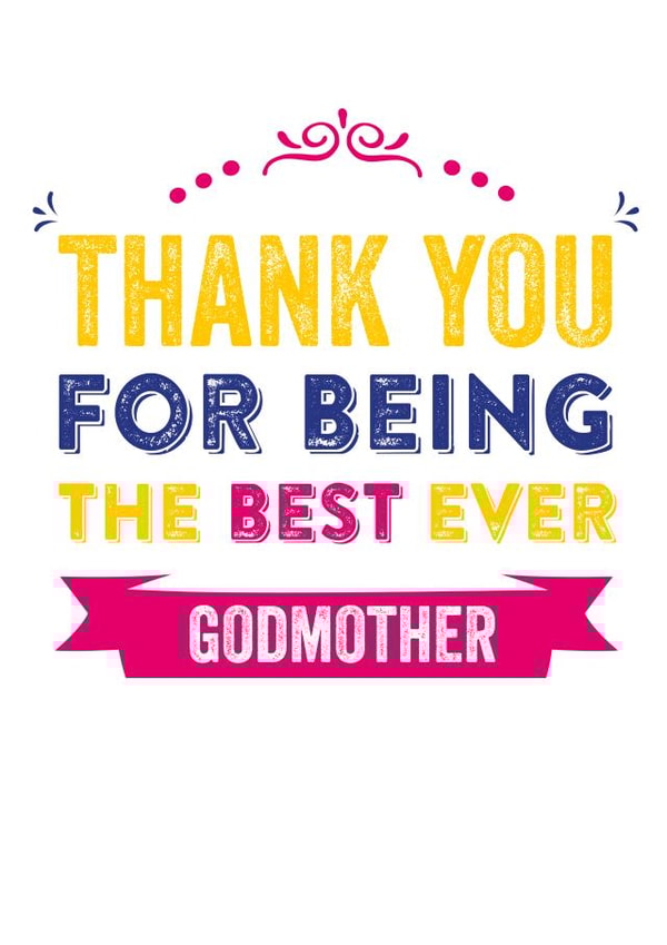 Thank you for being the best ever godmother created by Do You Punctuate?