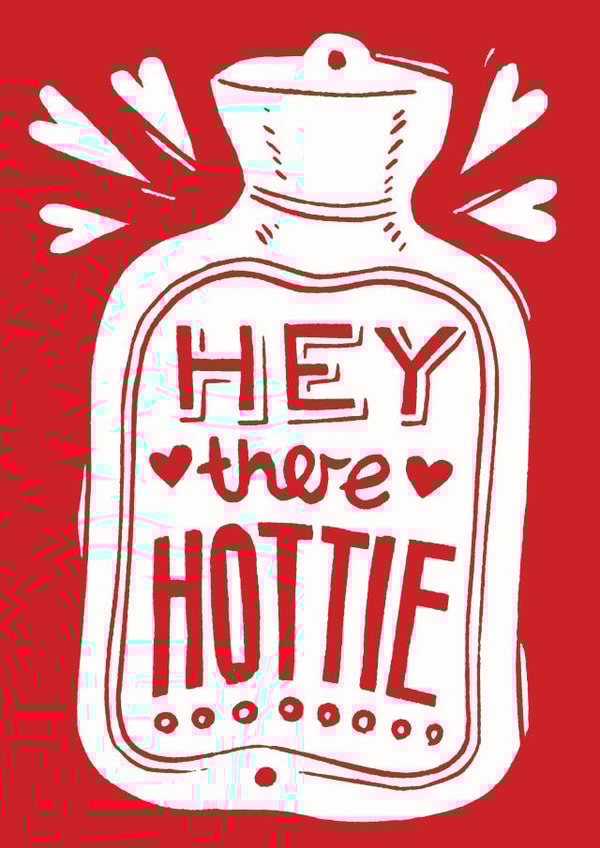 Hey There Hottie Anniversary Card created by Woah there Pickle