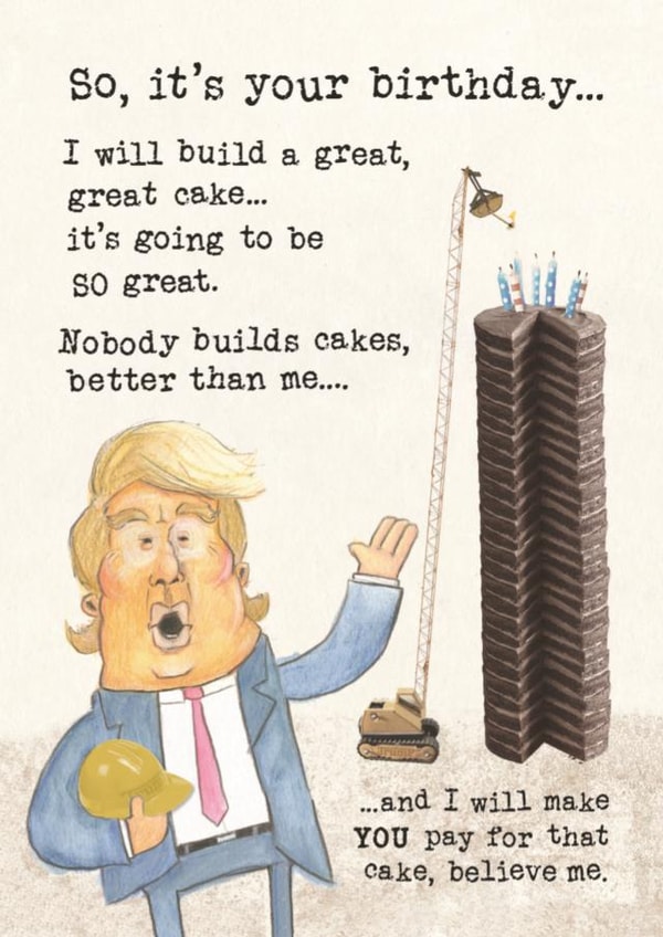 Donald trump build a wall Birthday Card 16926 created by The Grey Earl