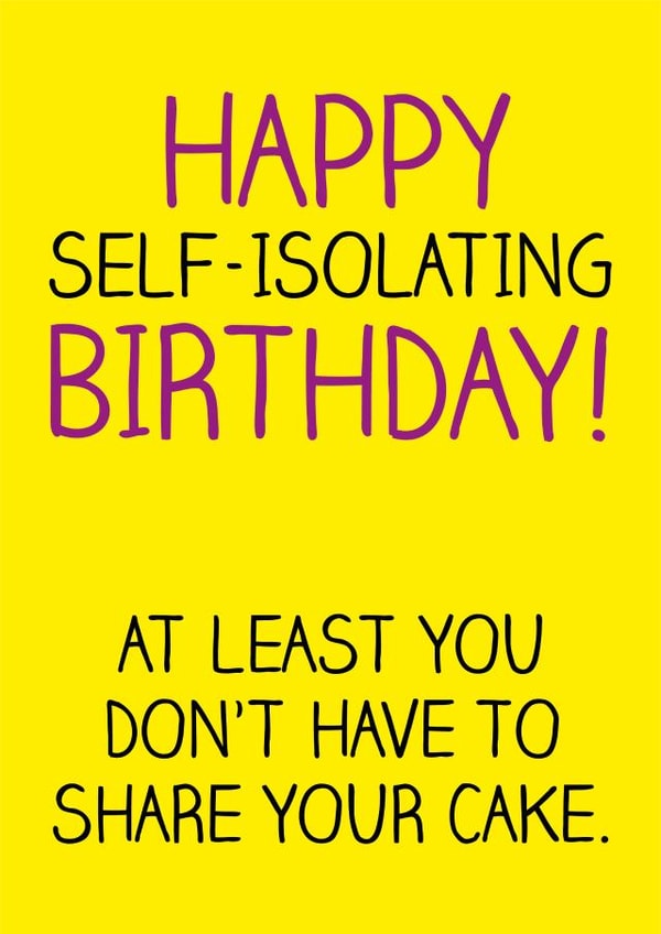 Funny Self-Isolating Birthday Card created by Lazy Mice