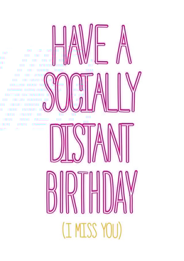 social distance self isolation Birthday Card 41691 created by AliceandEmmaDesigns