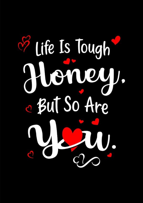 life is tough inspirational Thinking of you Card 15781 created by Steven Gill