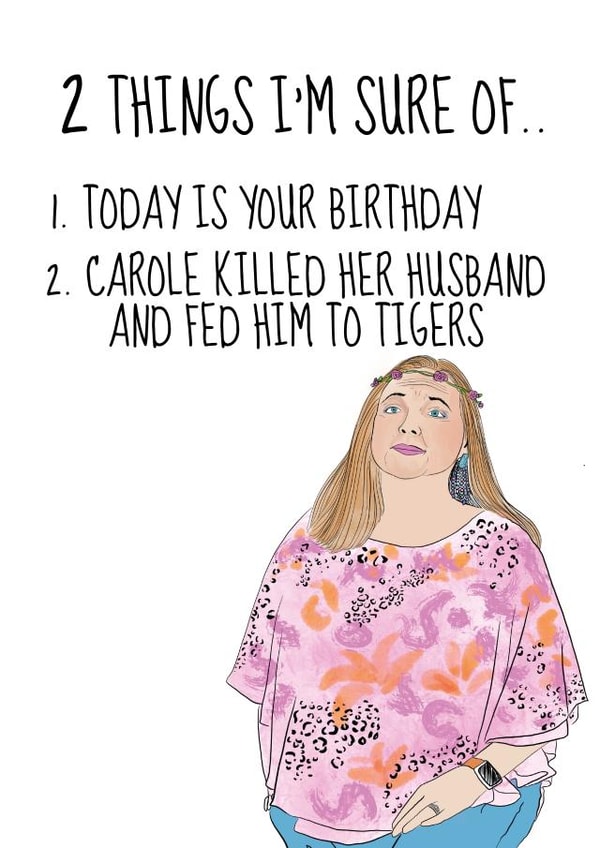 carole baskin Birthday Card 31595 created by Pack a Punch Designs