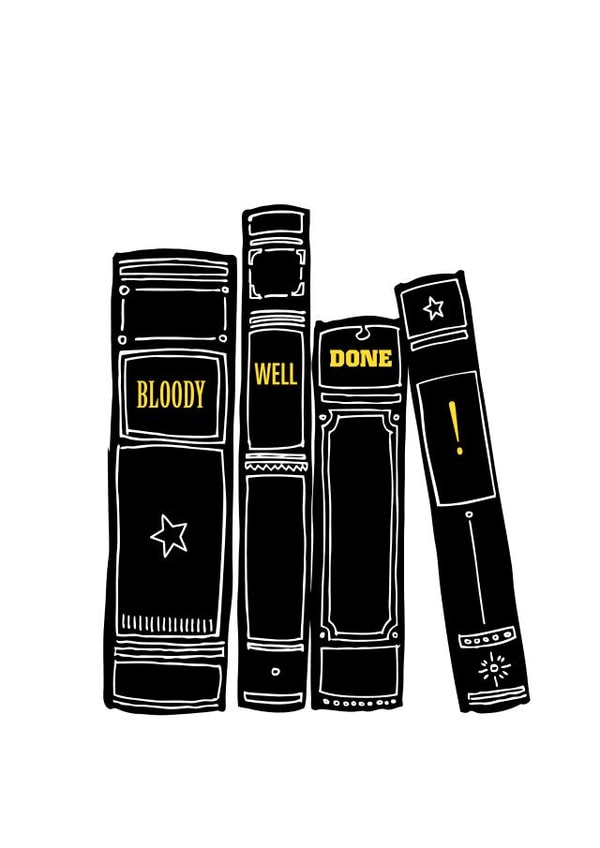 Funny Congratulations card for students — Bloody well done! created by Purpose & Worth etc