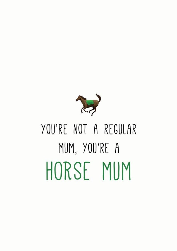 horse mum horse mother Card 34103 created by Arundel-Peaches Brown