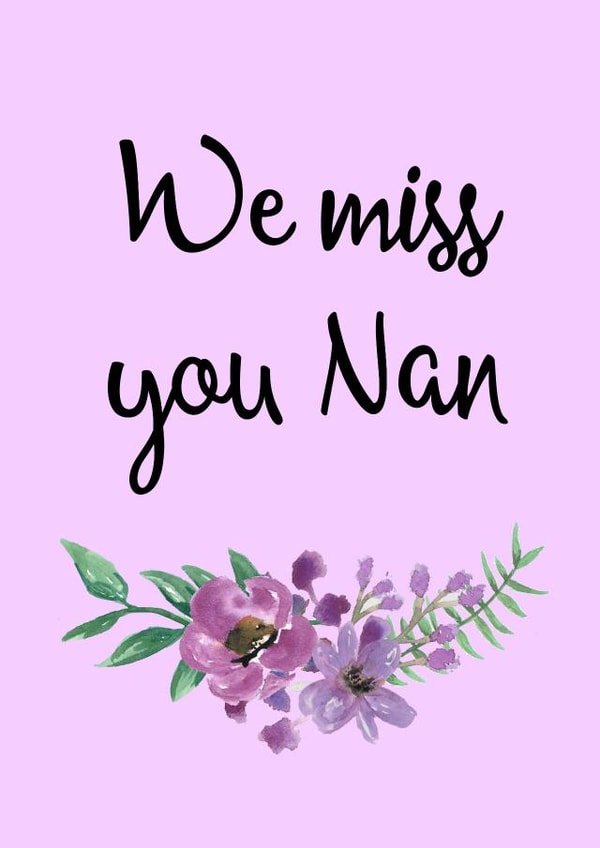 nan miss you Thinking of you Card 15951 created by Pippin Prints