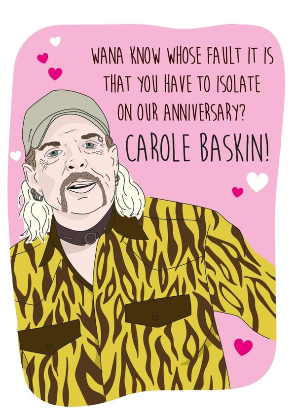 Tiger King Carole Baskin Anniversary Card 40380 created by I Made A Card