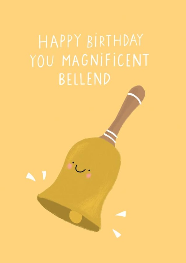 bellend funny Birthday Card 17182 created by Stormy Knight