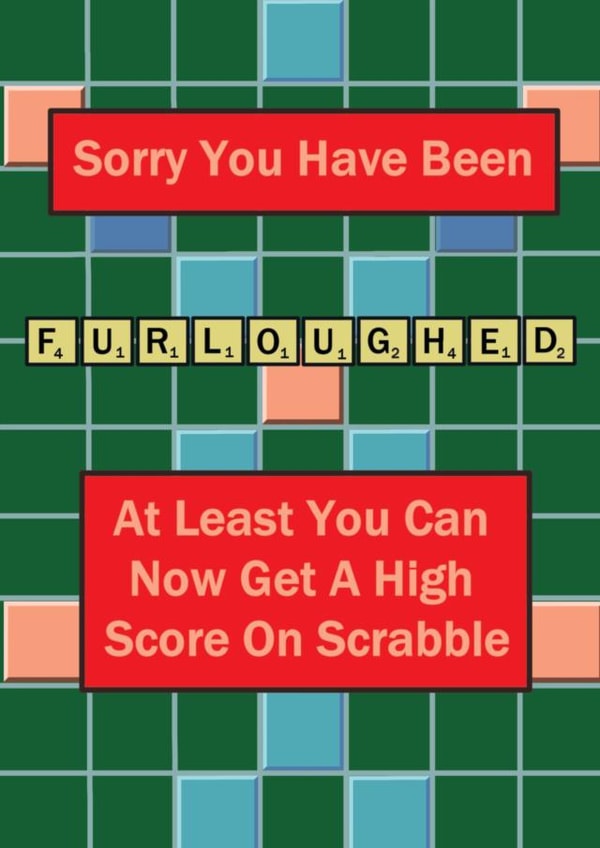 furloughed high Just because Card 41996 created by Occasionally Given