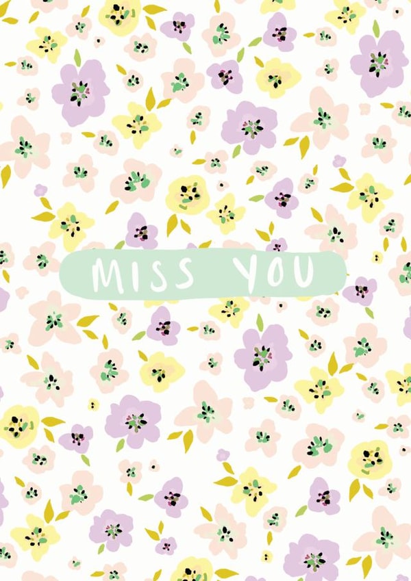 miss you flowers Just because Card 7982 created by Sophie Wade