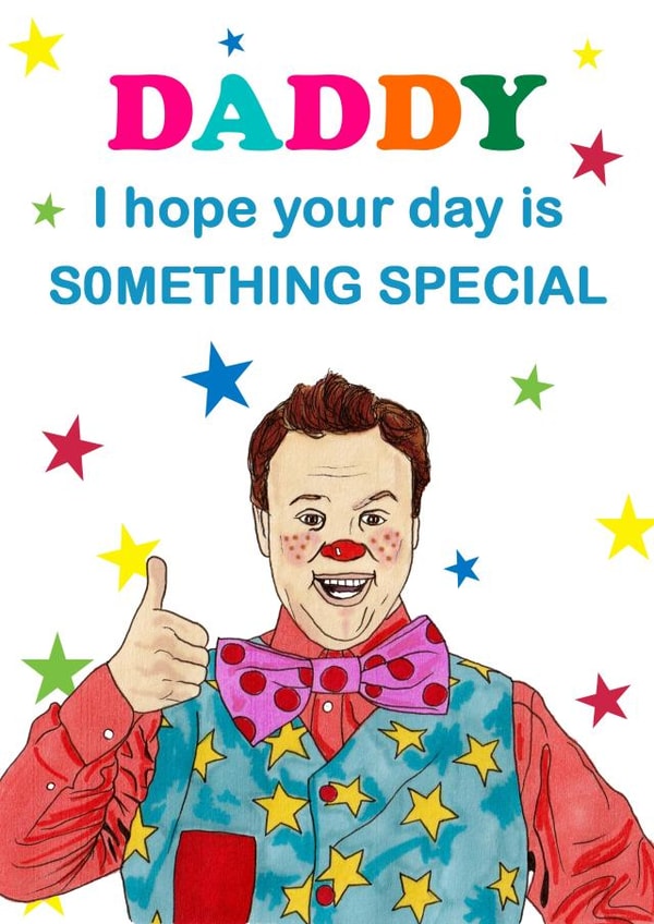 Birthday Card for Daddy CBeebies Mr Tumble I Hope Your Day Is Something Special created by Panda and the Prince