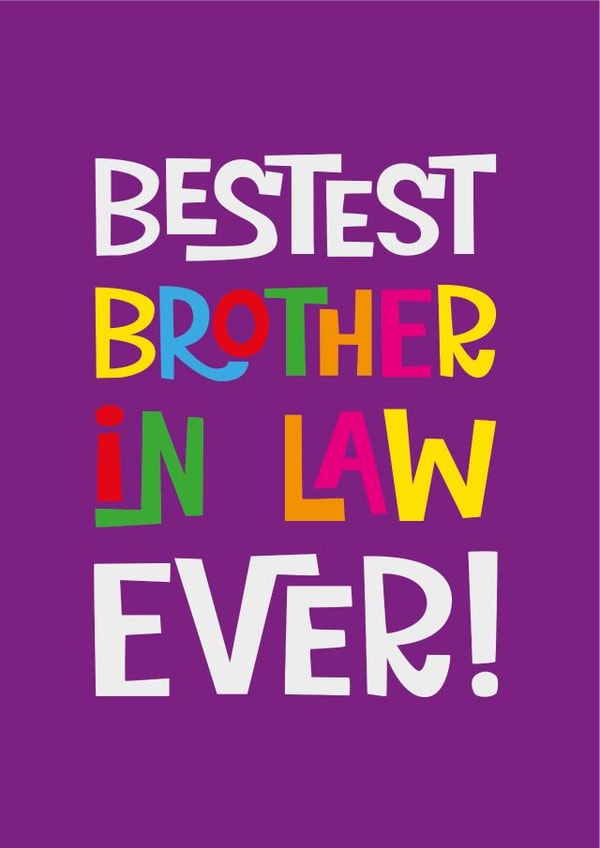 brother-in-law brother in law Birthday Card 7699 created by Poppy Lane