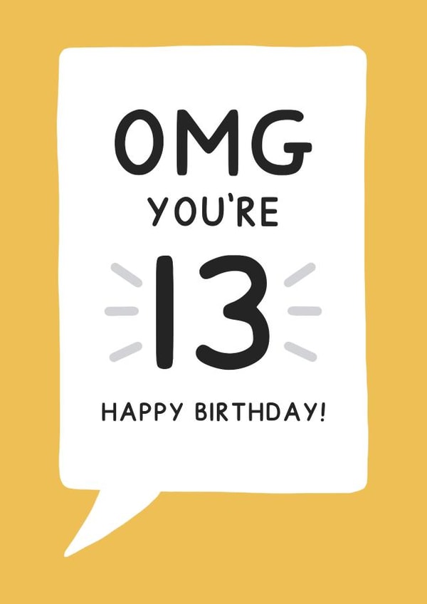 Classic Birthday Card - 13th - Omg You're 13 Happy Birthday created by Jeff and the Squirrel