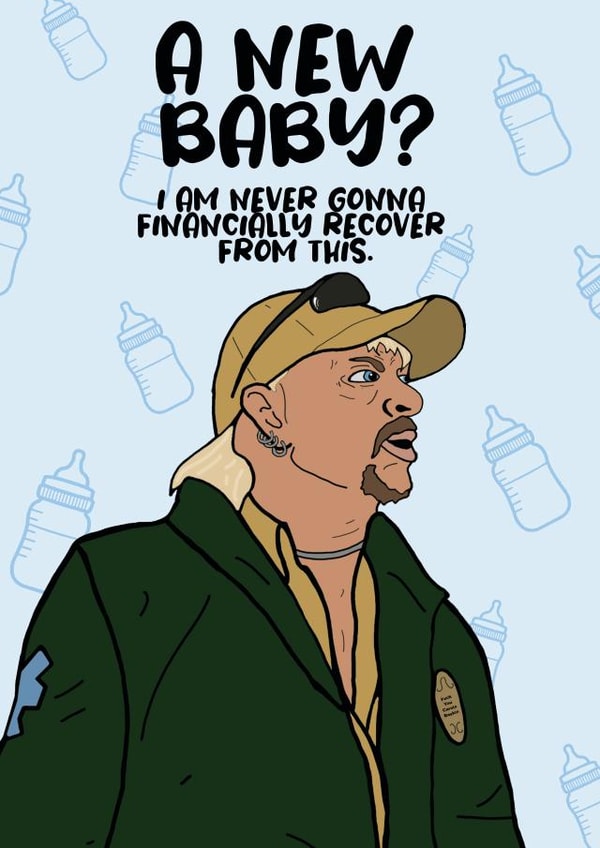 tigerking carole baskin New Baby Card 33322 created by Charles Makes