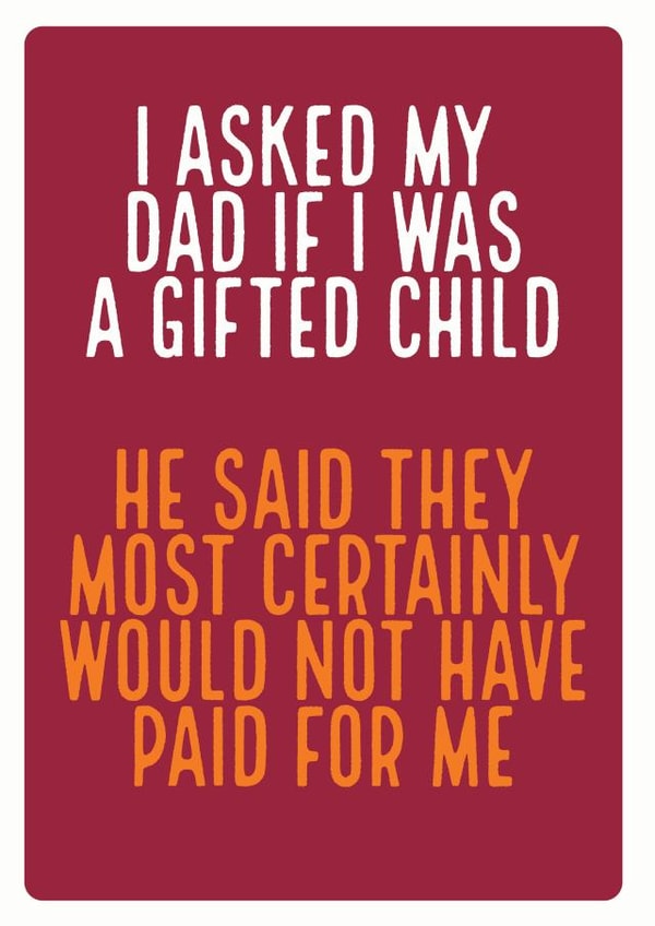 gifted clever Father's Day Card 35787 created by Electric Carp