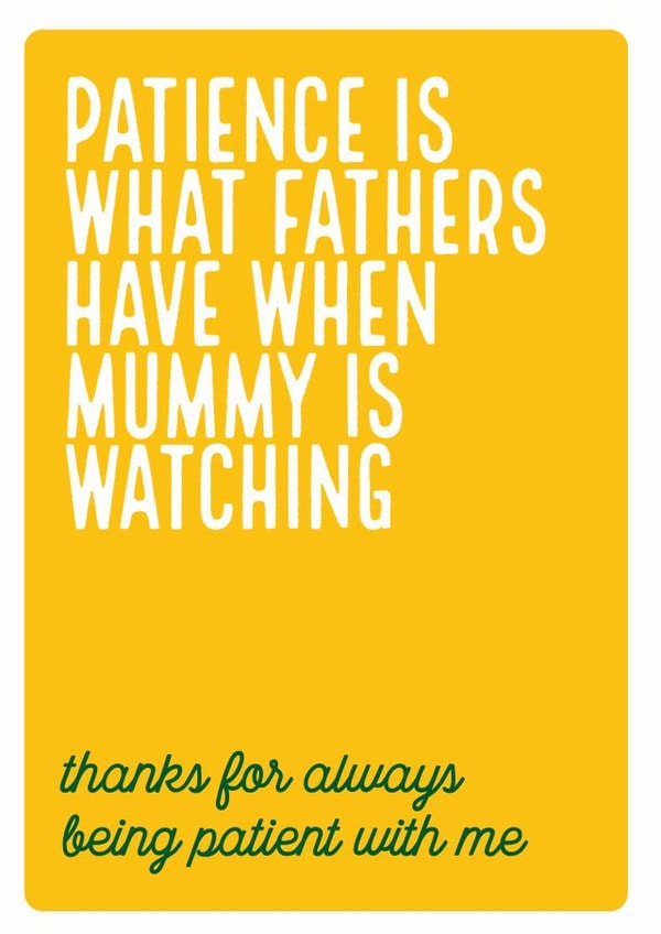 father patience Father's Day Card 12639 created by Electric Carp