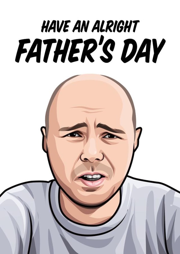 Karl Pilkington Father's Day Card 16158 created by All Things Banter