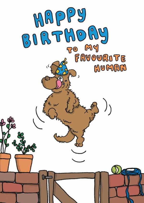 Happy Birthday To My Favourite Human Card created by Kat Willott