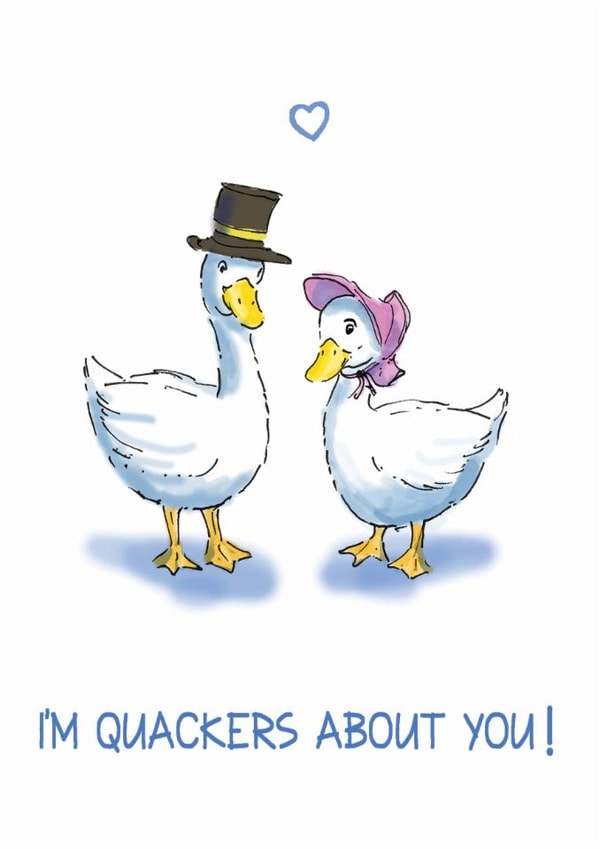 I'm Quackers about you! created by Richard Marsh Art